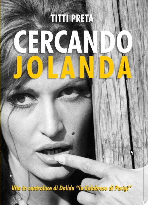 Un libro su Dalida, alias Jolanda Gigliotti, a trent’anni dalla sua prematura scomparsa