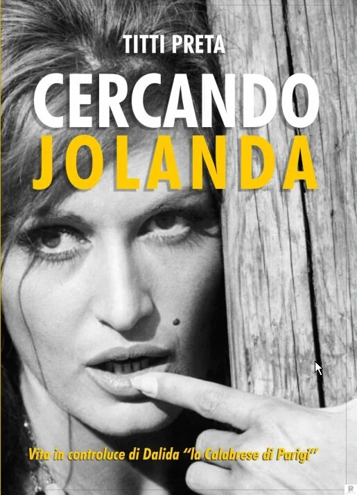 Un libro su Dalida, alias Jolanda Gigliotti, a trent’anni dalla sua prematura scomparsa