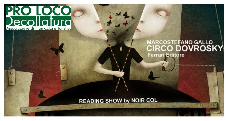 Reading show del “Circo Dovrosky” di Marcostefano Gallo, spettacolo ad Adami di Decollatura