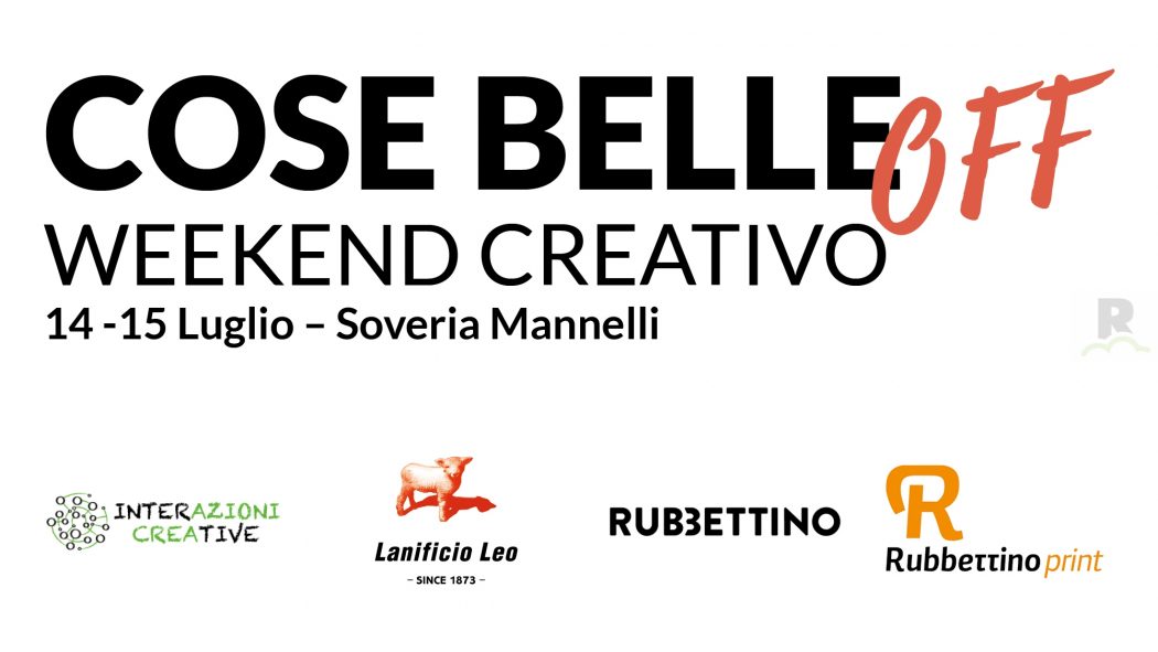 Cose Belle Off – a Soveria Mannelli un weekend creativo tra creatività e design