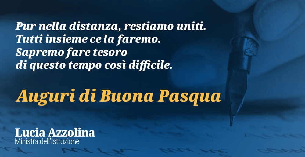 Gli auguri di buona Pasqua della ministra Lucia Azzolina