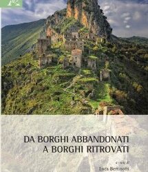 “Da borghi abbandonati a borghi ritrovati” è un libro da non perdere
