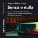 “Senso e nulla”, alla ricerca di un mondo sensato ai tempi del Covid 19