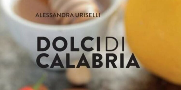 Magisano, Alessandra Uriselli pubblica il volume “Dolci di Calabria”