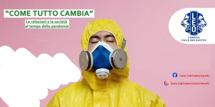 Leo Club Lamezia Valle del Savuto, svolto il service “Come tutto cambia: le relazioni e la società al tempo della pandemia”