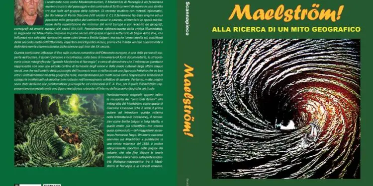 Dai vortici marini di Norvegia a quelli di Scilla e Cariddi in MAELSTROM di Ennio Scannapieco