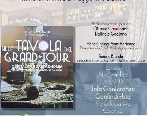 Alla Tavola del Grand Tour, domani presentazione del libro a Cosenza