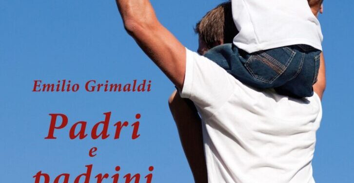 Emilio Grimaldi presenta il suo ultimo lavoro letterario racchiuso nel libro dal titolo: Padri e padrini