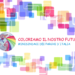 Progetto coloriamo il nostro futuro, la Calabria è presente. Coinvolte molte scuole di Catanzaro e provincia