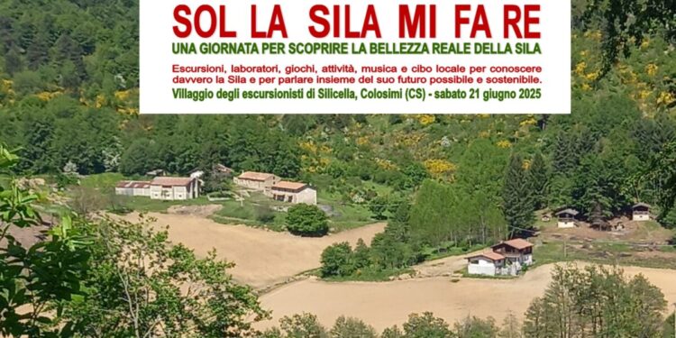 “SOL LA SILA MI FA RE – Una giornata per scoprire la bellezza reale della Sila”