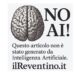 Generare testi con l’AI non fa informazione: ilReventino adotta il logo NO AI!