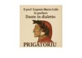 Dante in dialetto, la libera sfida della traduzione adottata da Eugenio Maria Gallo