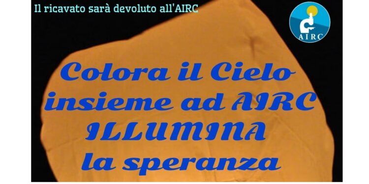 AIRC delegazione Rogliano, si ripete l’iniziativa benefica con il grande volo delle lanterne