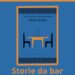 Un racconto della scrittrice Daniela Grandinetti nell’antologia “Storie da bar”