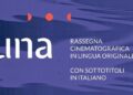 Film in lingua originale, l’associazione UNA presenta la 15ma rassegna.