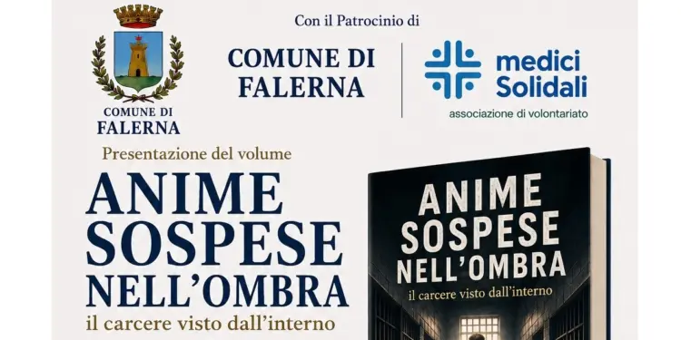 Falerna riflette sul carcere e sul valore della speranza: presentazione libro “Anime sospese nell’ombra”