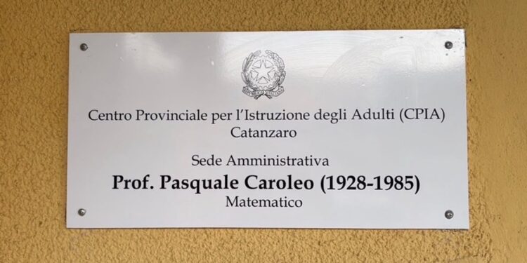 Prof. Pasquale Caroleo: intitolata la sede amministrativa all’interno del CPIA di Catanzaro