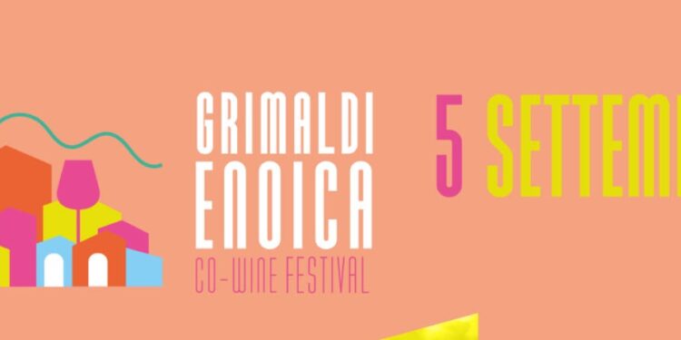 Ritorna Grimaldi Enoica Co‑Wine Festival: il borgo si riaccende il 5 settembre